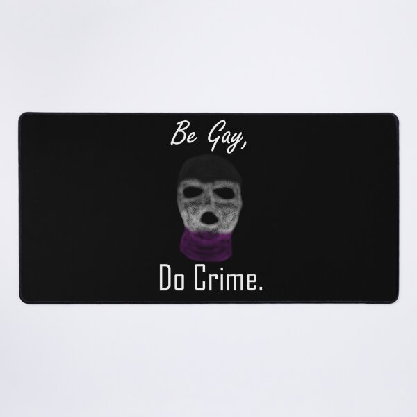 Item preview, Be Gay, Do Crime (Ace5B) designed and sold by SamIsWhat8.