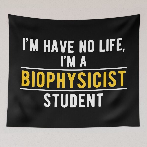 Item preview, Biophysicist Student Biophysics designed and sold by NestaReign.