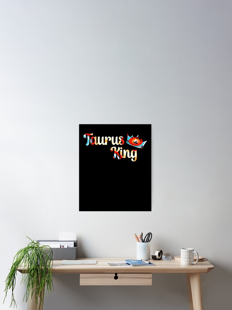 Thumbnail 2 of 3, Poster, Taurus King designed and sold by MyStarSign.