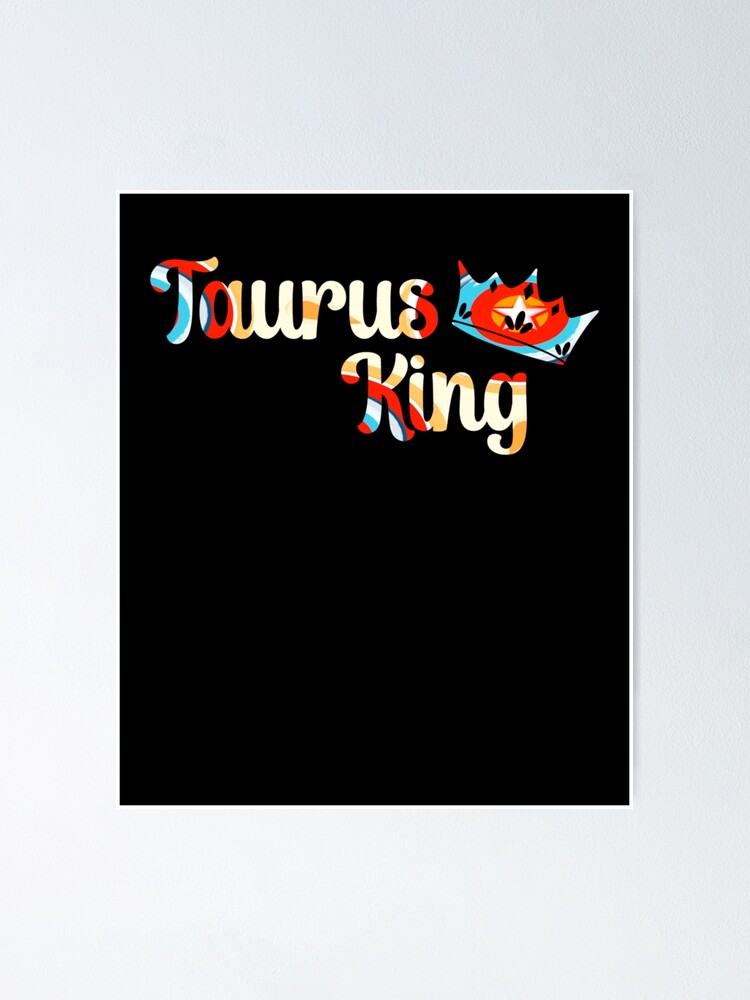 Thumbnail 1 of 3, Poster, Taurus King designed and sold by MyStarSign.