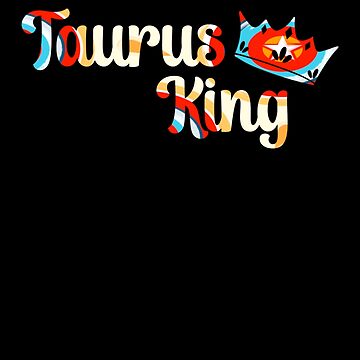 Artwork thumbnail, Taurus King by MyStarSign