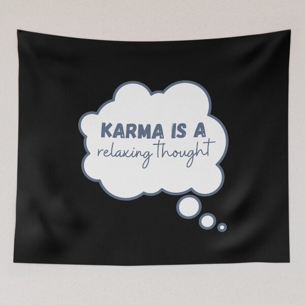 Item preview, Karma is a relaxing thought | Karma designed and sold by BloompodDesigns.