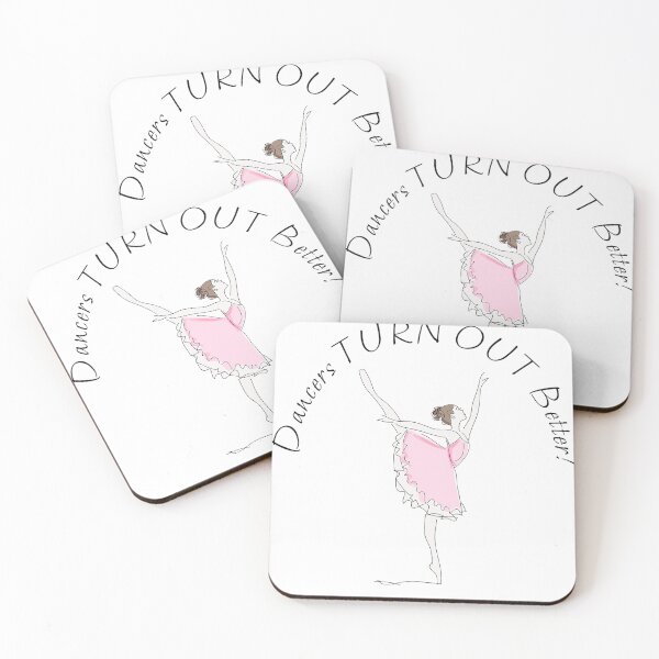 Item preview, Dancers Turn Out Better! Dance humor designed and sold by SSustainable.