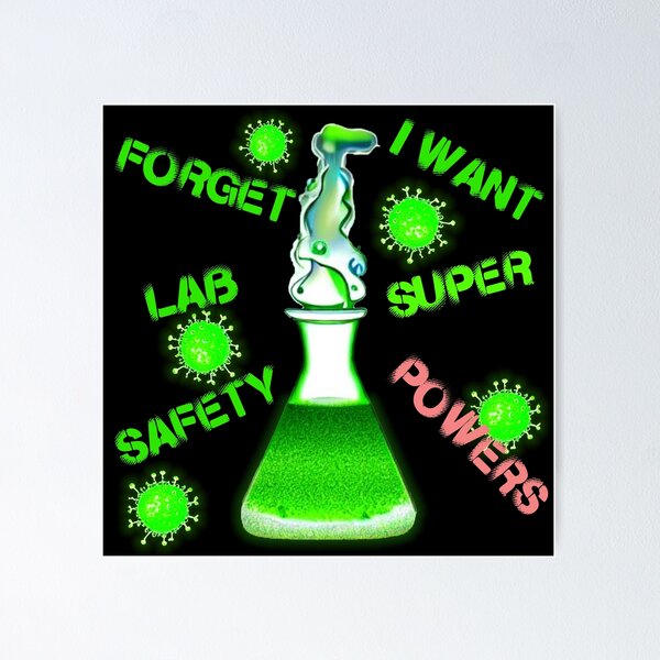 Item preview, Forget lab safety i want superpowers designed and sold by Nakumis-shop.