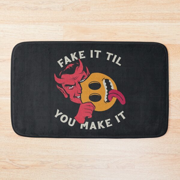 Item preview, Fake It Til You Make It designed and sold by Scaryzz.