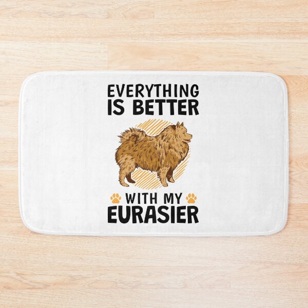 Item preview, Everything is better with a Eurasier Eurasian Dog designed and sold by madgrfx.