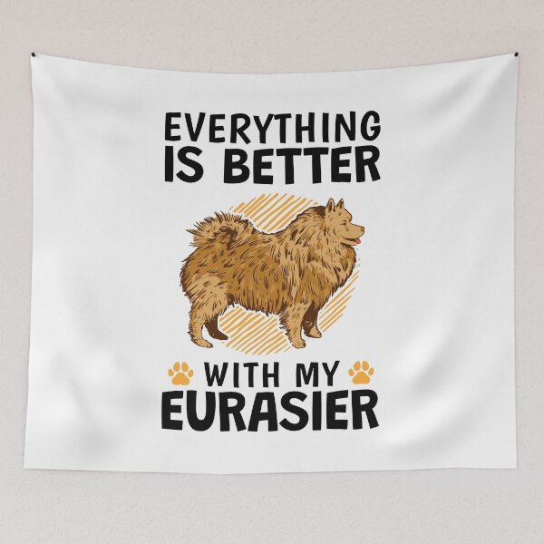 Item preview, Everything is better with a Eurasier Eurasian Dog designed and sold by madgrfx.