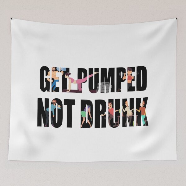Item preview, Get pumped not drunk gym motivation designed and sold by OmStyleStudio.