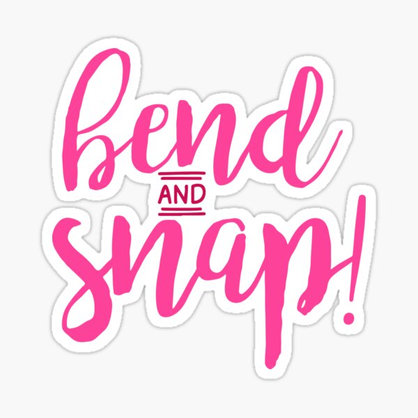 Bend and Snap - Legally Blonde Sticker