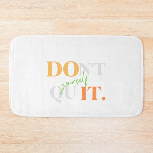 Item preview, Don't Quit your self designed and sold by berryfarouk.