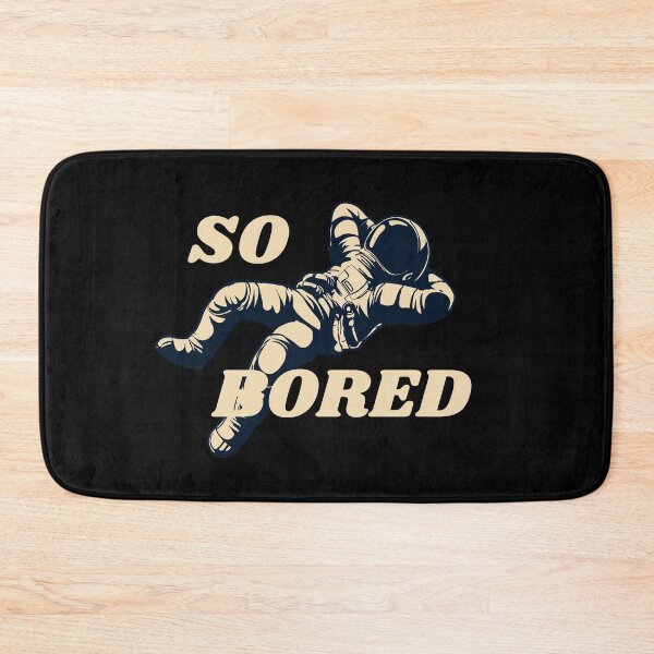 Item preview, So bored! - gifts dor astronomy lovers designed and sold by Dzizasyo.
