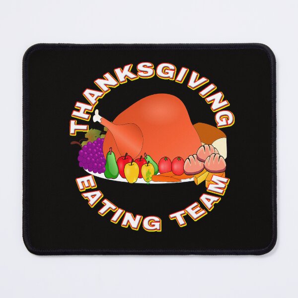 Item preview, Thanksgiving Eating Team designed and sold by Angelle55.