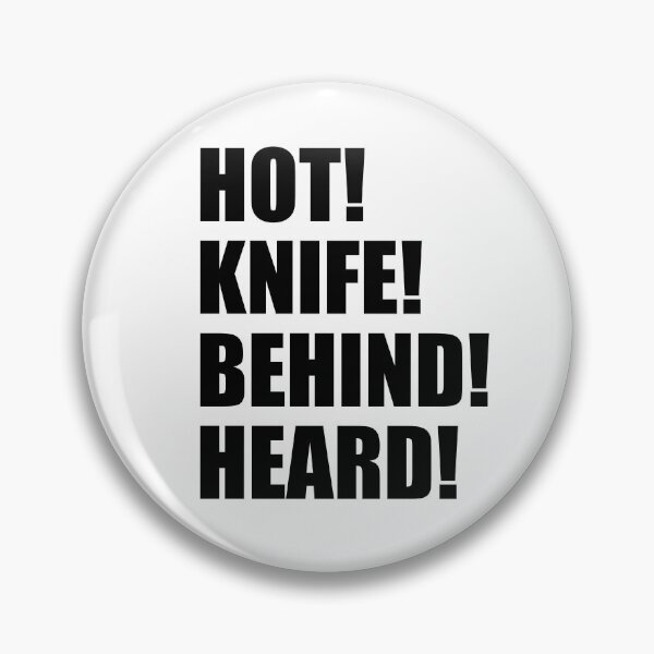 Item preview, HOT KNIFE BEHIND HEARD Kitchen Culinary Pastry Chef Funny Design designed and sold by PuddleMart.