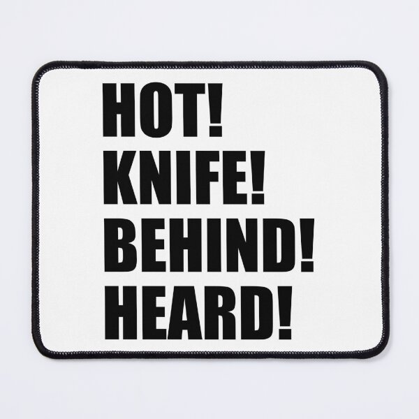 Item preview, HOT KNIFE BEHIND HEARD Kitchen Culinary Pastry Chef Funny Design designed and sold by PuddleMart.