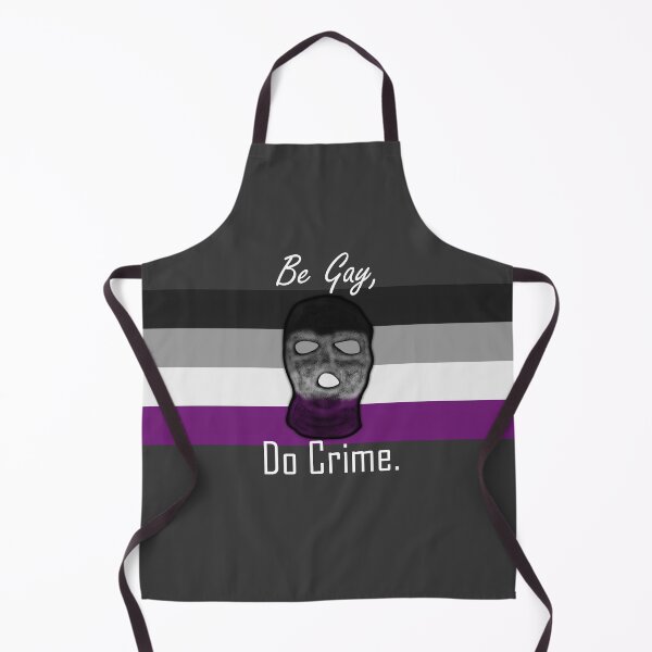 Item preview, Be Gay, Do Crime (Ace6A) designed and sold by SamIsWhat8.
