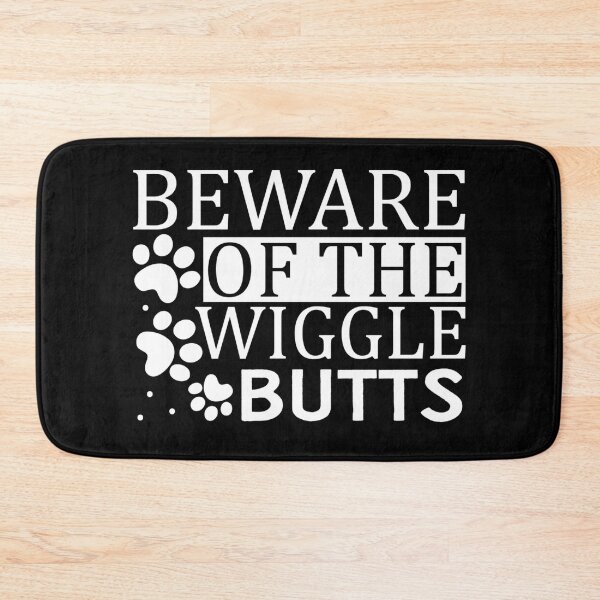 Item preview, Beware of the wiggle butts designed and sold by pnkpopcorn.