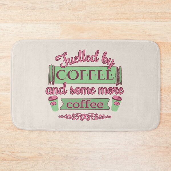 Item preview, Copy of Fuelled By Coffee And Some More Coffee Fun Slogan, Pink Design designed and sold by TrulyEpoque.