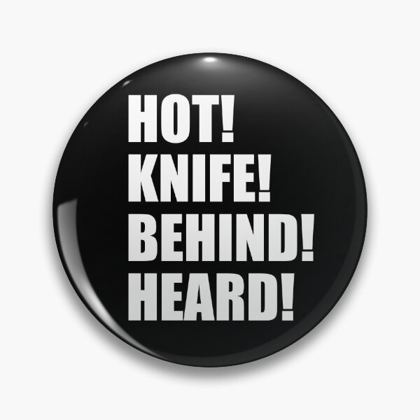Item preview, HOT KNIFE BEHIND HEARD Kitchen Culinary Pastry Chef Funny Design designed and sold by PuddleMart.