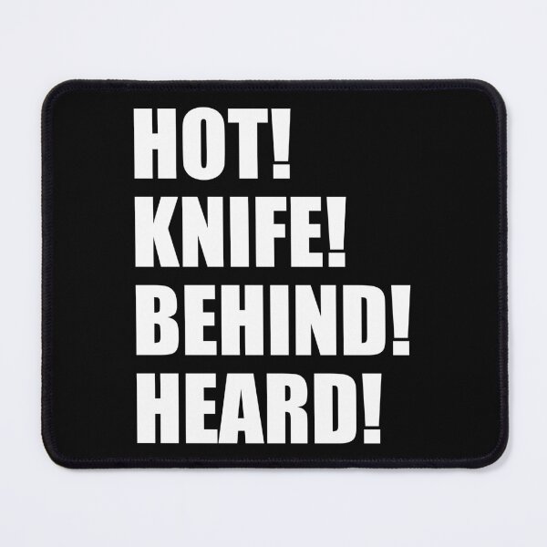 Item preview, HOT KNIFE BEHIND HEARD Kitchen Culinary Pastry Chef Funny Design designed and sold by PuddleMart.