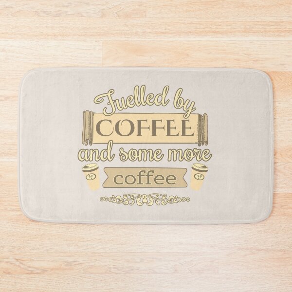 Item preview, Fuelled By Coffee And Some More Coffee Fun Slogan, Beige Design designed and sold by TrulyEpoque.