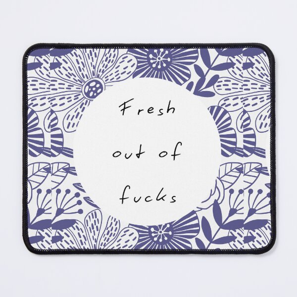 Item preview, Fresh out of fucks designed and sold by 4Gabrielle.