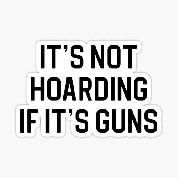 Item preview, Funny Gun Collector Gift Gun Rights Gift It's Not Hoarding If It's Guitars designed and sold by kmcollectible.