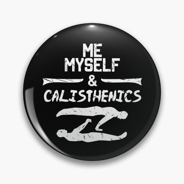 Item preview, Me, Myself, & Calisthenics, Street Workout fitness designed and sold by EnzoVectorism.