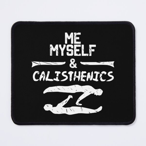 Item preview, Me, Myself, & Calisthenics, Street Workout fitness designed and sold by EnzoVectorism.