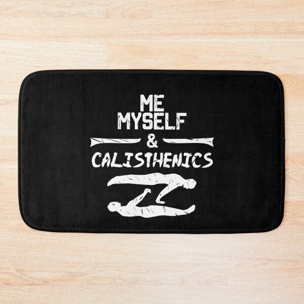 Item preview, Me, Myself, & Calisthenics, Street Workout fitness designed and sold by EnzoVectorism.