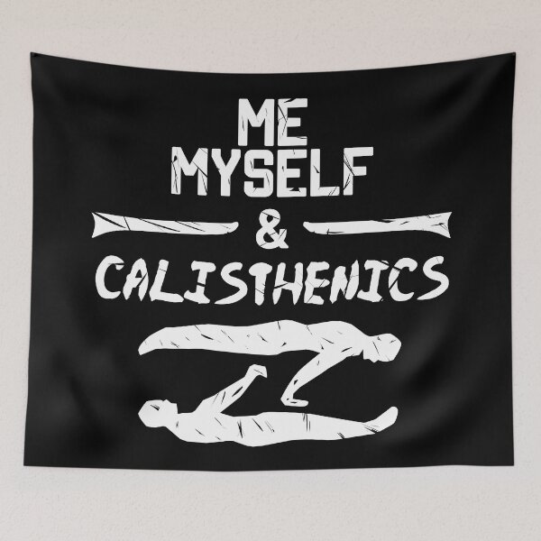 Item preview, Me, Myself, & Calisthenics, Street Workout fitness designed and sold by EnzoVectorism.