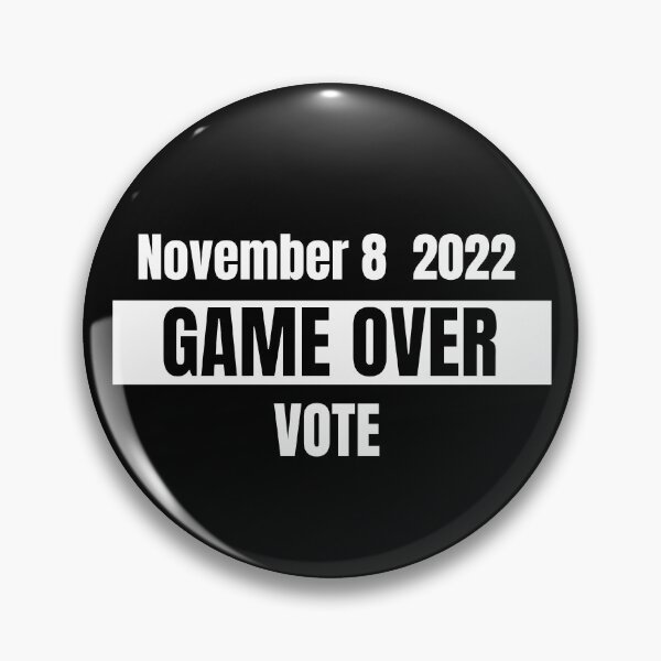 Item preview, November 8th Game Over VOTE! designed and sold by potluck.