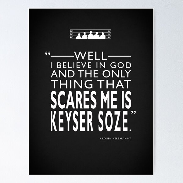 KEYSER SOZE QUOTES –