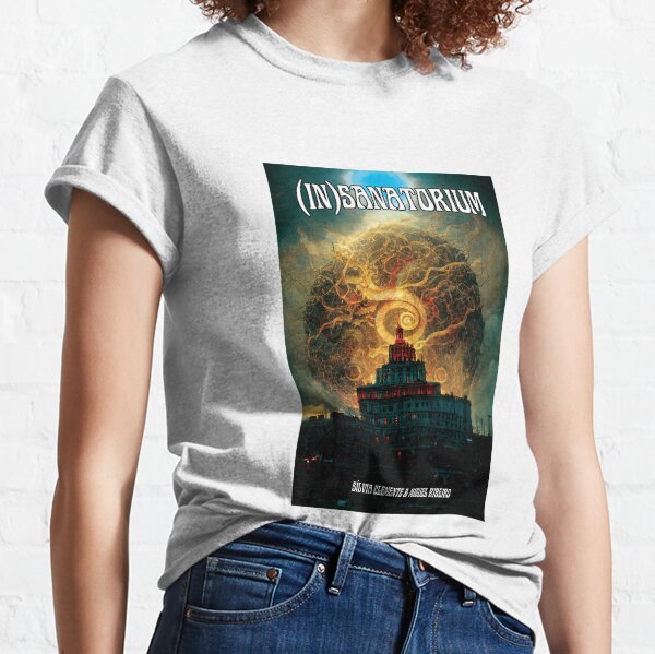 (In)Sanatorium Classic T-Shirt
