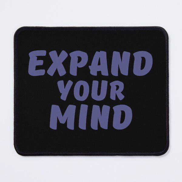 Item preview, EXPAND YOUR MIND. designed and sold by Detachedsoul.