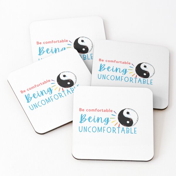 Item preview, Be Comfortable Being Uncomfortable designed and sold by kathyescobar.