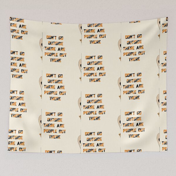 Item preview, Don’t Go Outside There Are People Out There (vintage orange) designed and sold by TheFoxyWolfShop.