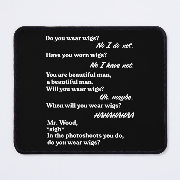 Item preview, Do You Wear Wigs Script Conversation designed and sold by Big Twelve.