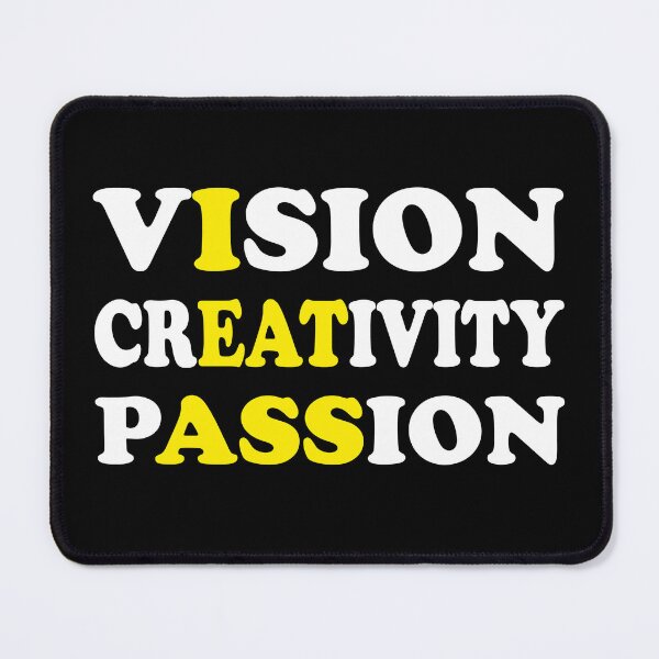 Item preview, Vision Creativity Passion designed and sold by Tatus Brinal.