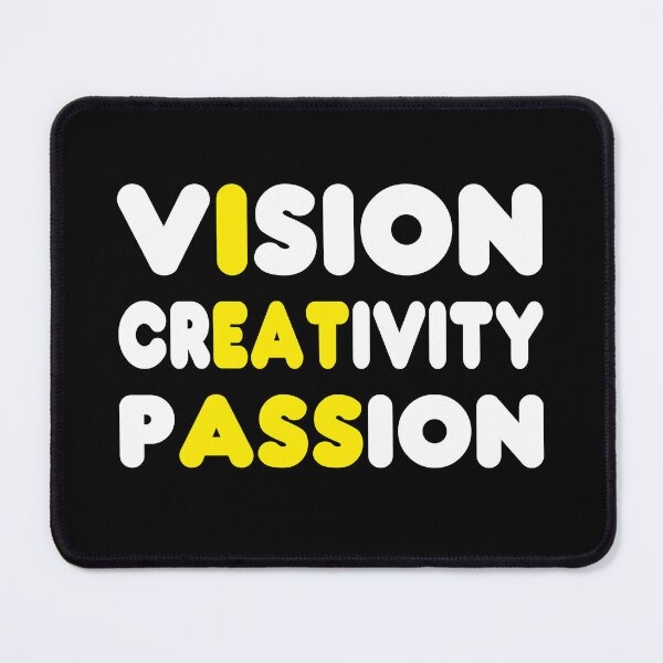 Item preview, Vision Creativity Passion designed and sold by Tatus Brinal.