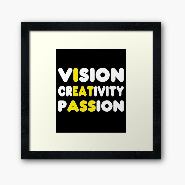 Item preview, Vision Creativity Passion designed and sold by Tatus Brinal.