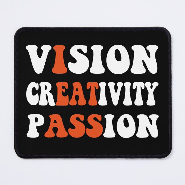 Item preview, Vision Creativity Passion designed and sold by Tatus Brinal.