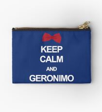 Keep calm and geronimo Studio Pouch