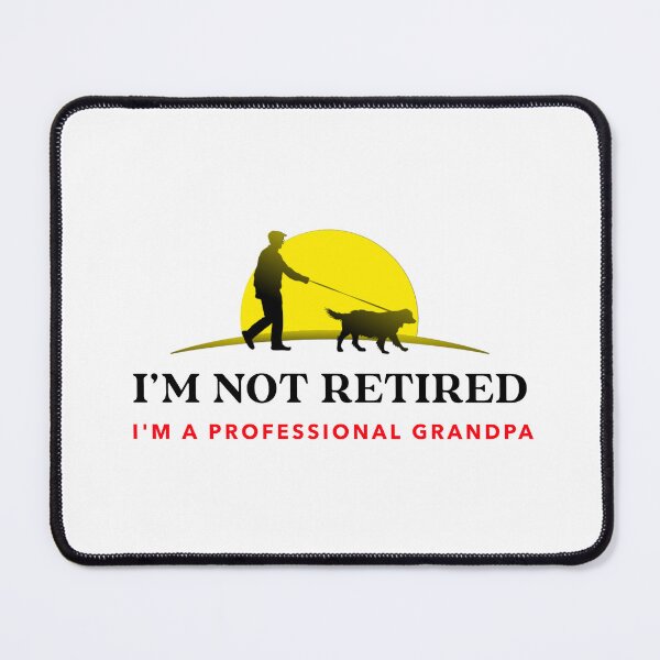 Item preview, I'M NOT RETIRED I'M A PROFESSIONAL GRANDPA designed and sold by BestCoolStuff.