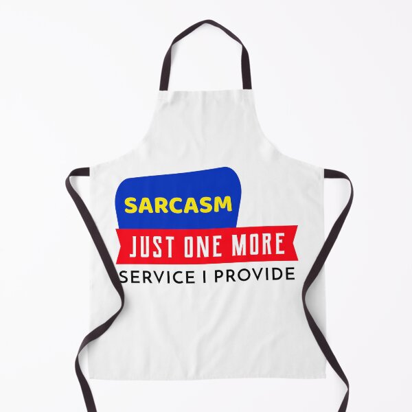 Item preview, SARCASM JUST ONE MORE SERVICE I PROVIDE designed and sold by BestCoolStuff.