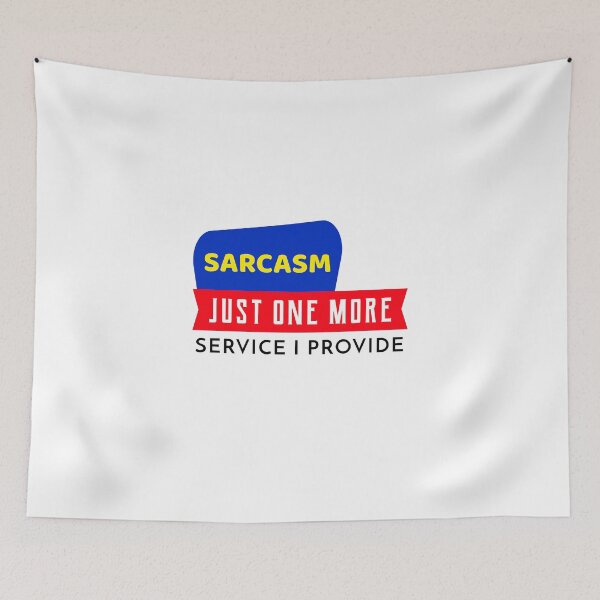 Item preview, SARCASM JUST ONE MORE SERVICE I PROVIDE designed and sold by BestCoolStuff.