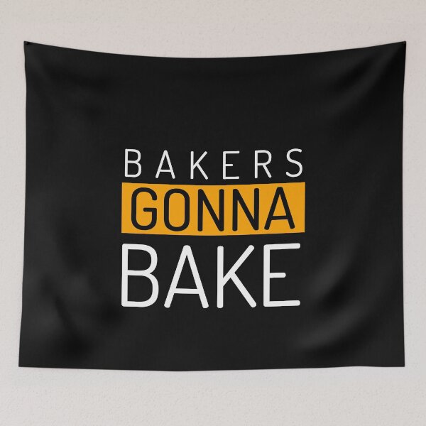 Item preview, BAKERS GONNA BAKE designed and sold by BestCoolStuff.