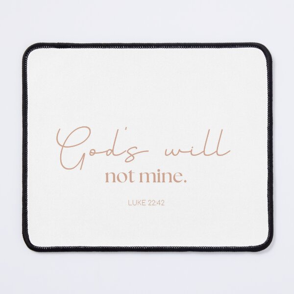 Item preview, God's will not mine. designed and sold by creative-duo.
