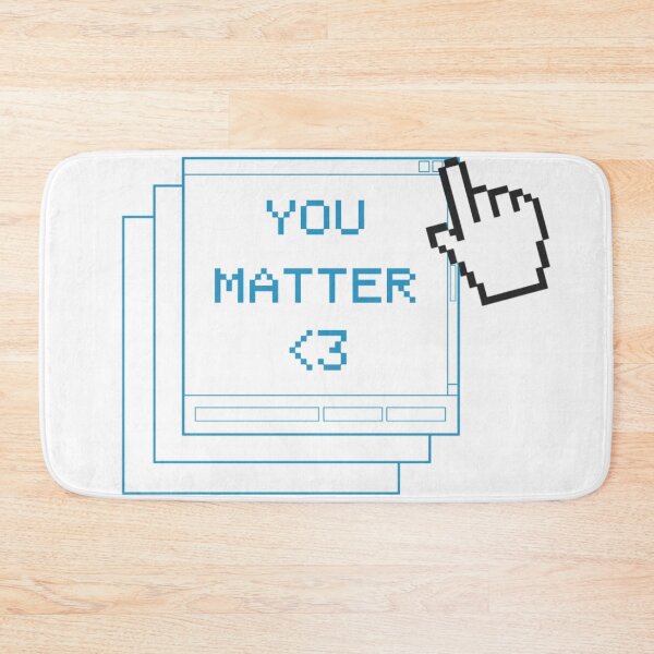 Item preview, You matter designed and sold by ScoopieWasHere.