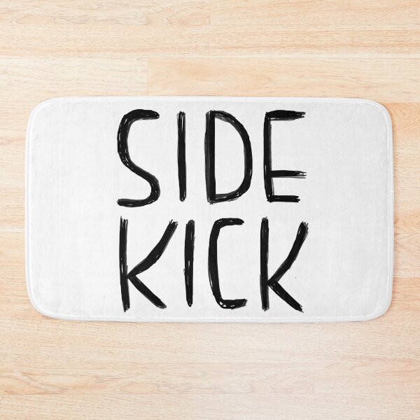 Item preview, Side Kick, Sidekick designed and sold by badlydrawnbabe.