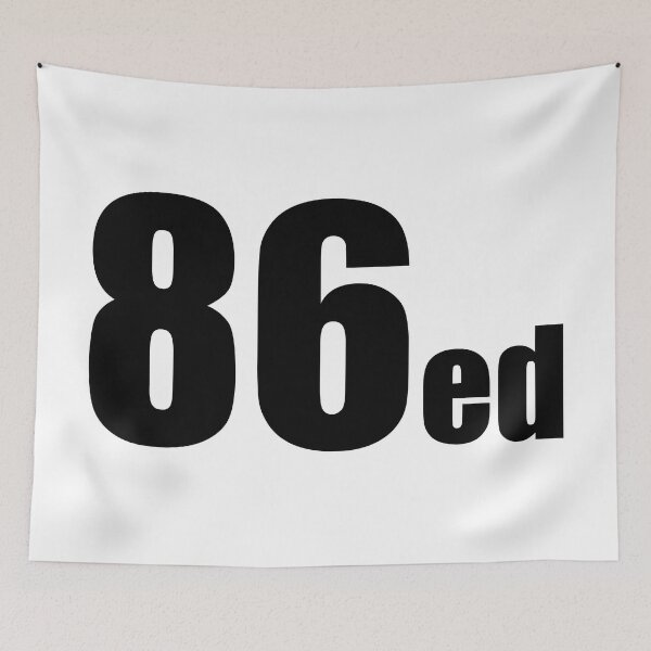 Item preview, 86ed Kitchen Slang Funny Design designed and sold by PuddleMart.